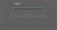 Desktop Screenshot of blogger.it